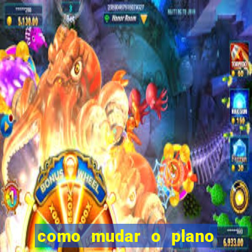 como mudar o plano tim beta mensal para semanal